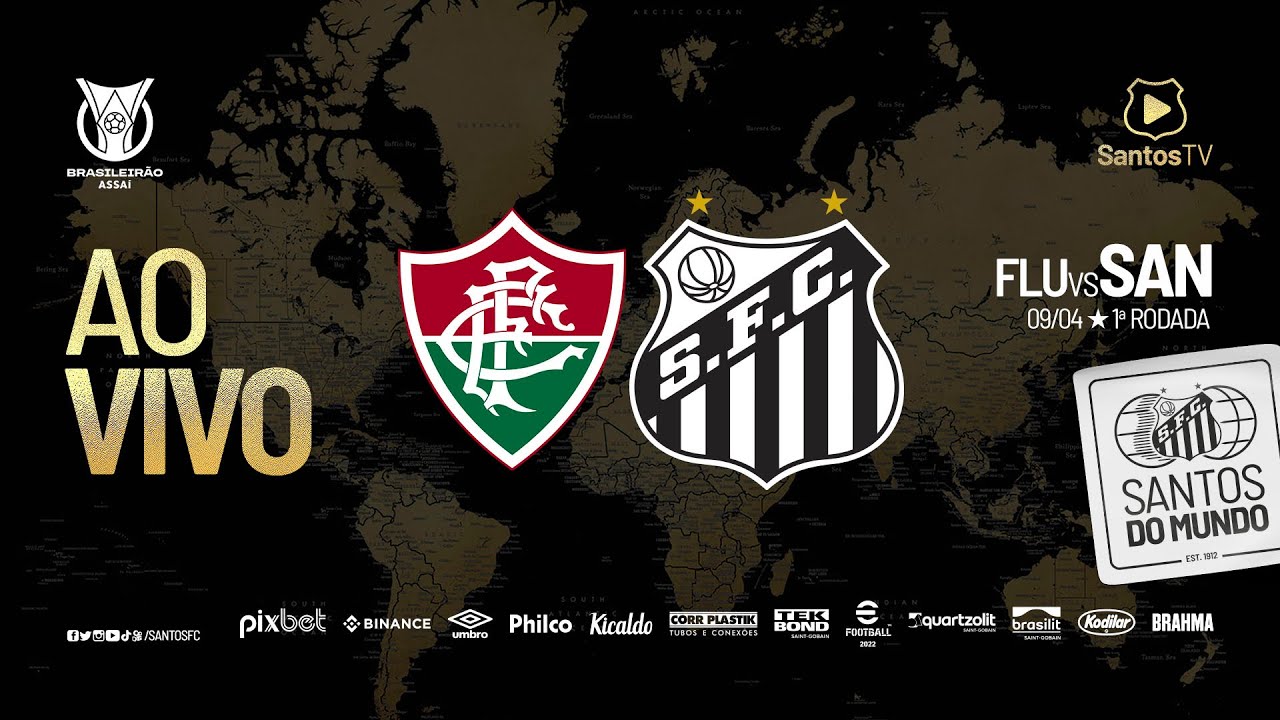 AO VIVO: FLUMINENSE x SANTOS | BRASILEIRÃO (09/04/22) - Santos Futebol Clube