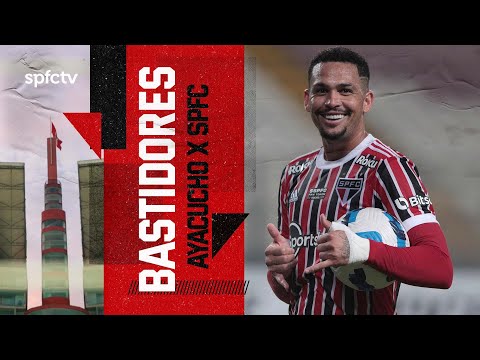 BASTIDORES: AYACUCHO 2x3 SÃO PAULO | SPFCTV - São Paulo FC