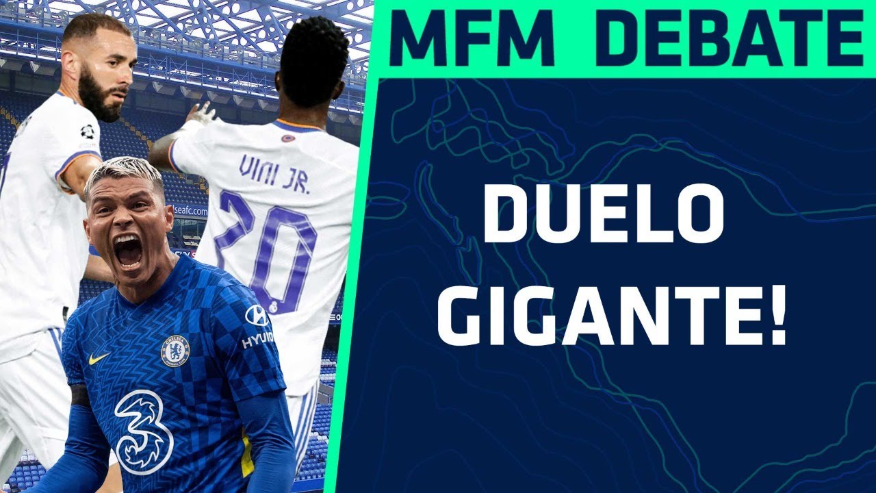 CHELSEA X REAL MADRID: Vini Jr, Benzema, Thiago Silva e cia em campo - MFM Debate (06/04/2022) - TNT Sports Brasil